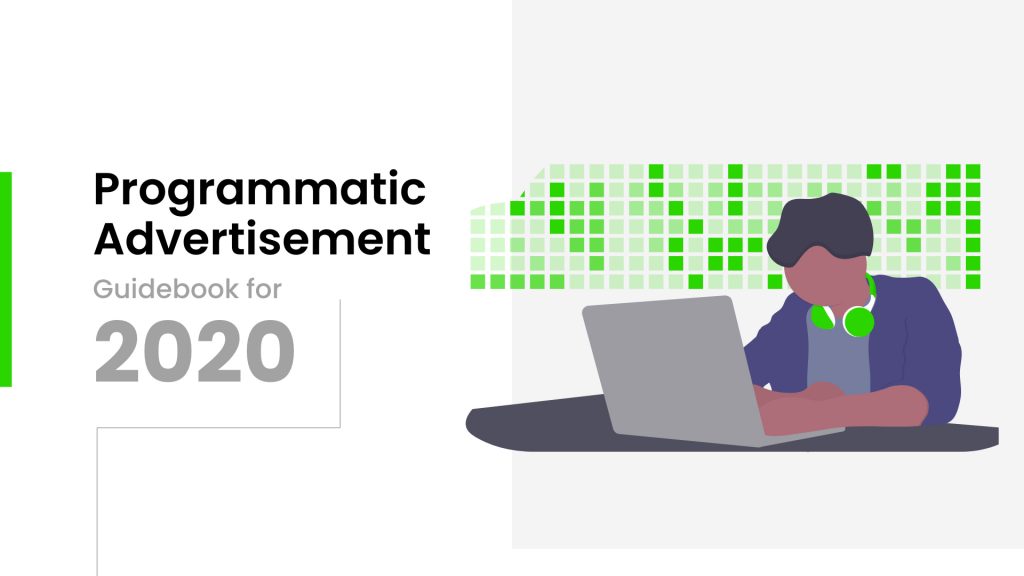 A complete guide book on Programmatic advertising
