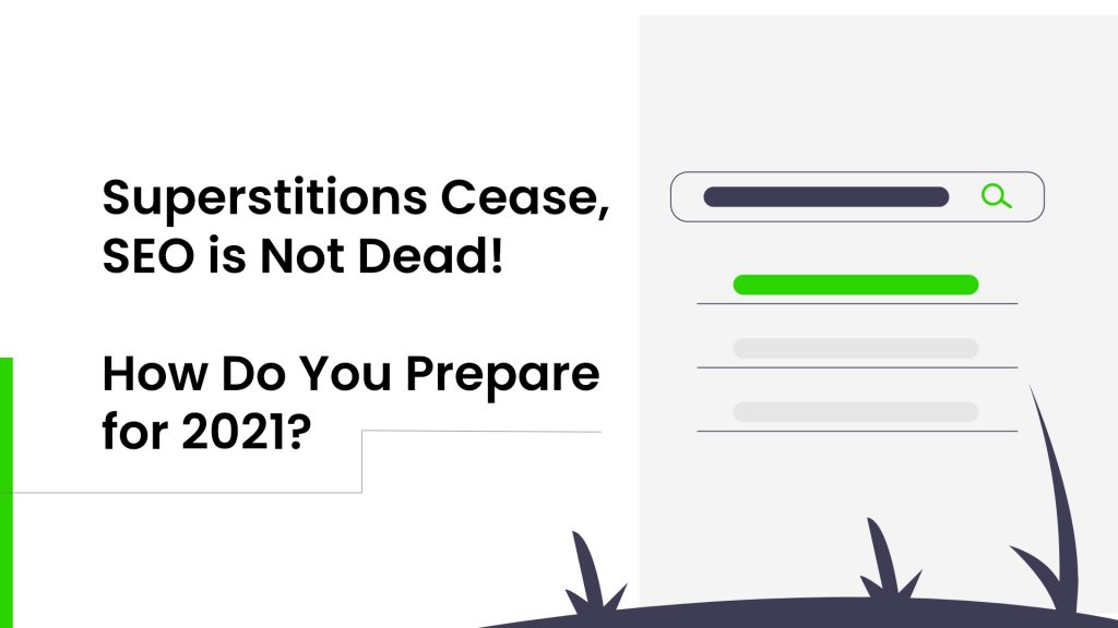 Seo In 2021 Is Dead - Or Is It