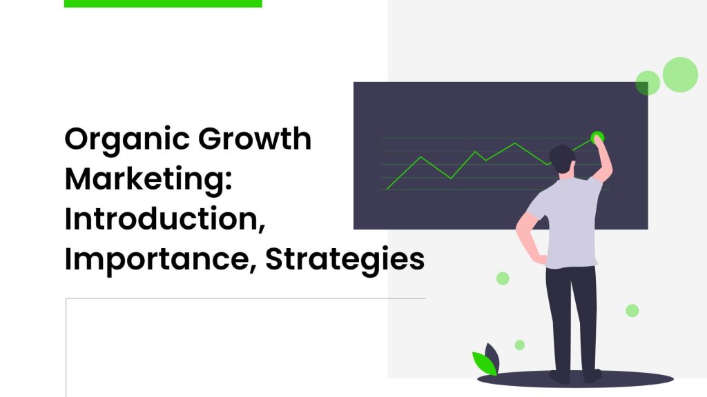 Organic Growth Marketing