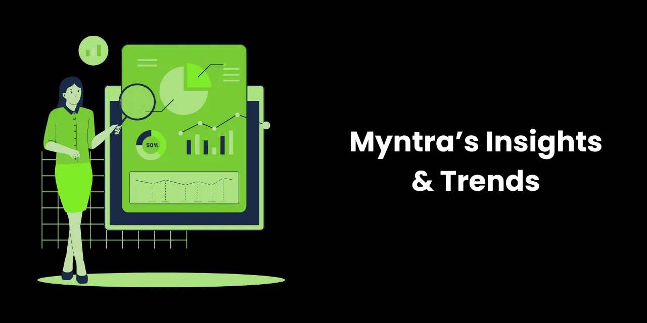 Myntra Insights and Trends