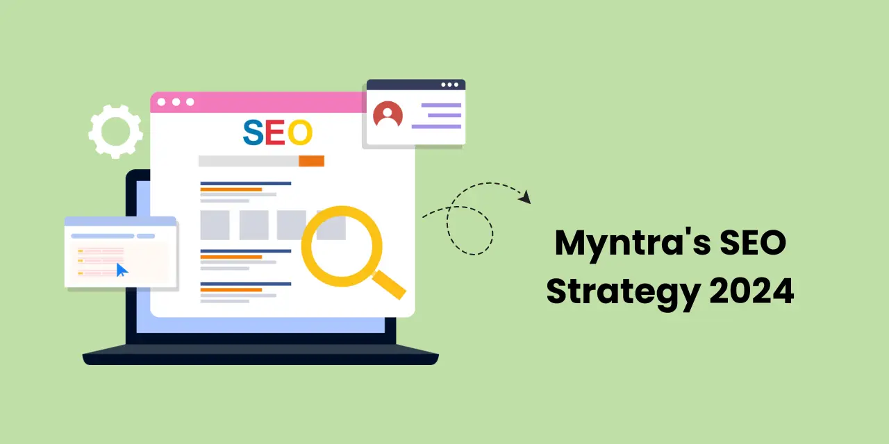 Myntra's SEO Strategy 2024