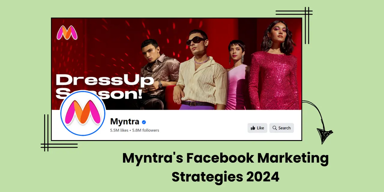 Myntra's Facebook Marketing Strategies 2024